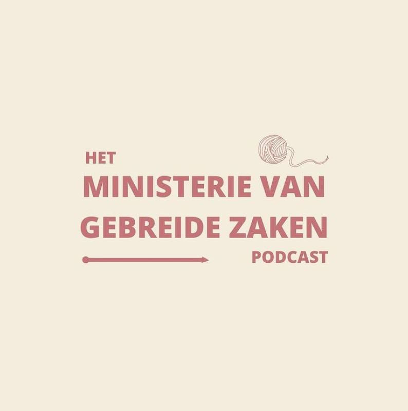 Ministerie van gebreide zaken - een podcast over breien!